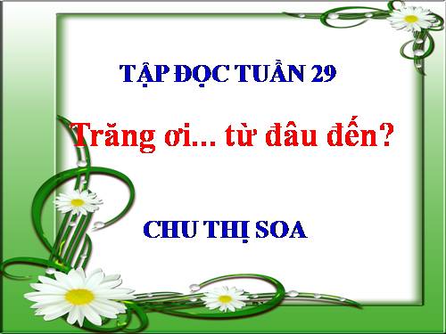 Tuần 29. Trăng ơi... từ đâu đến?