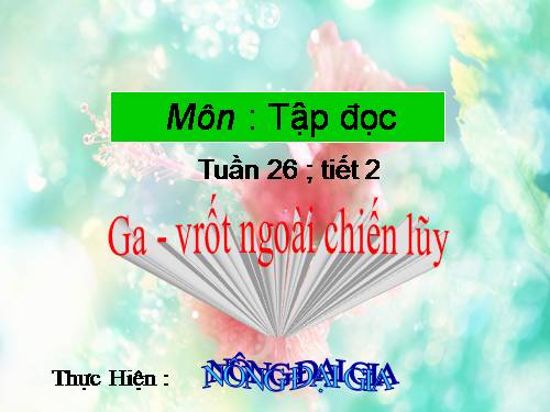 Tuần 26. Ga-vrốt ngoài chiến luỹ