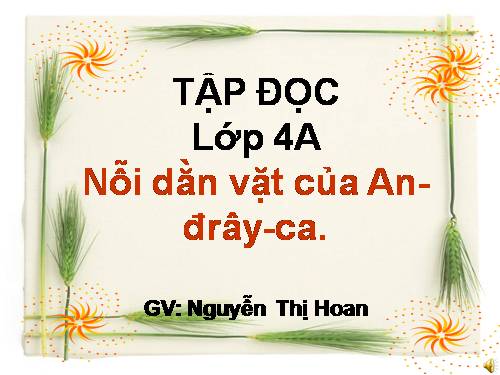 Tuần 6. Nỗi dằn vặt của An-đrây-ca