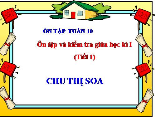 Tuần 10. Ôn tập Giữa Học kì I