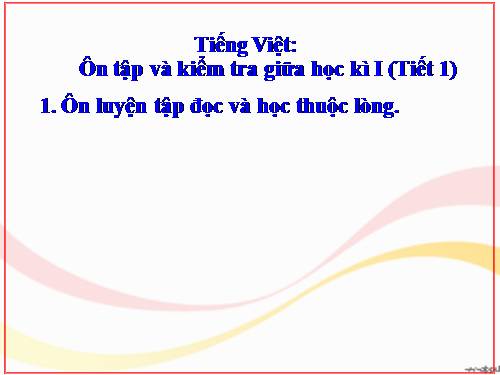 Tuần 10. Ôn tập Giữa Học kì I