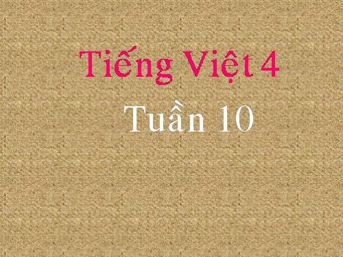 Tuần 10. Ôn tập Giữa Học kì I