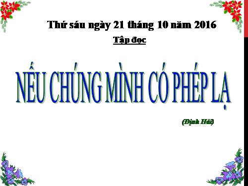 Tuần 8. Nếu chúng mình có phép lạ