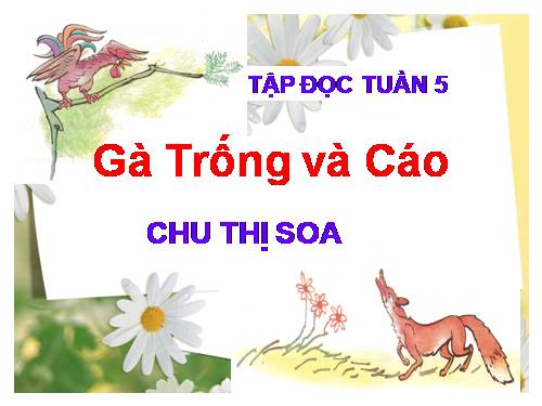 Tuần 5. Gà Trống và Cáo