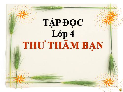 Tuần 3. Thư thăm bạn