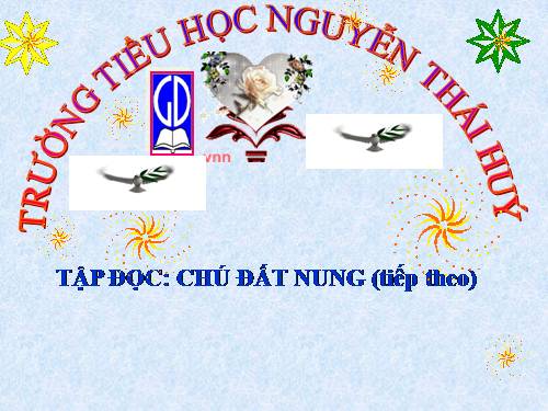 Tuần 14. Chú Đất Nung (tiếp theo)