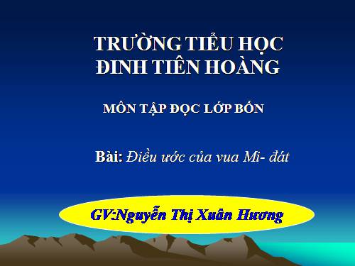 Tuần 9. Điều ước của vua Mi-đát