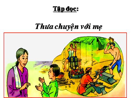 Tuần 9. Thưa chuyện với mẹ