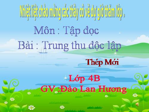 Tuần 7. Trung thu độc lập