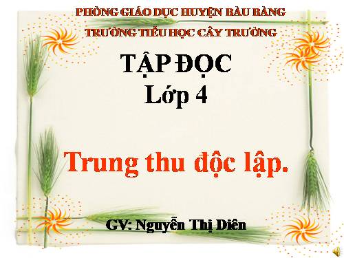 Tuần 7. Trung thu độc lập