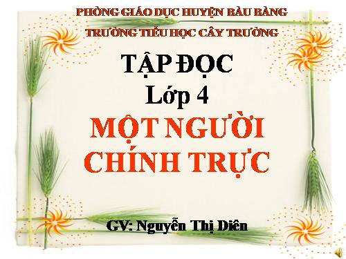 Tuần 4. Một người chính trực