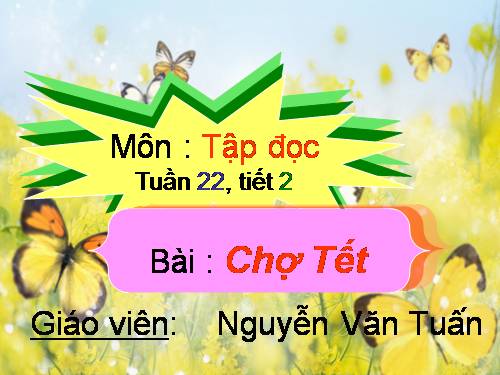 Tuần 22. Chợ Tết