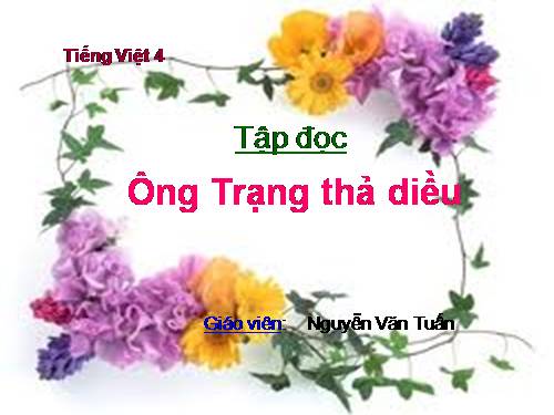 Tuần 11. Ông Trạng thả diều