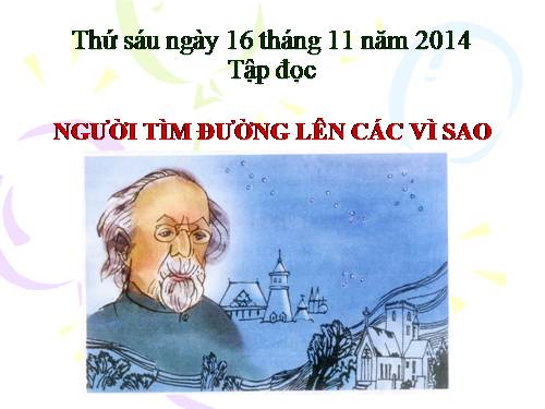 Tuần 13. Người tìm đường lên các vì sao