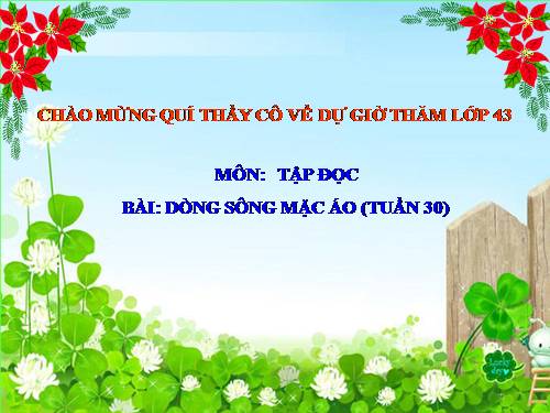 Tuần 30. Dòng sông mặc áo