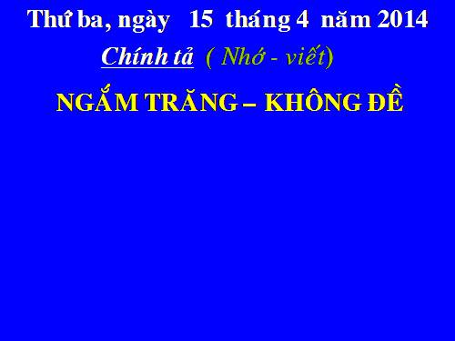 Tuần 32. Ngắm trăng. Không đề