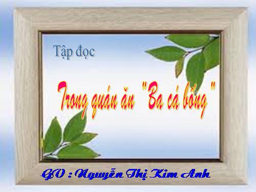 Tuần 16. Trong quán ăn Ba cá bống