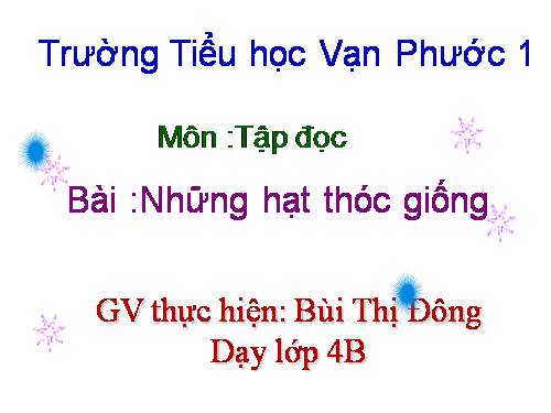 Tuần 5. Những hạt thóc giống