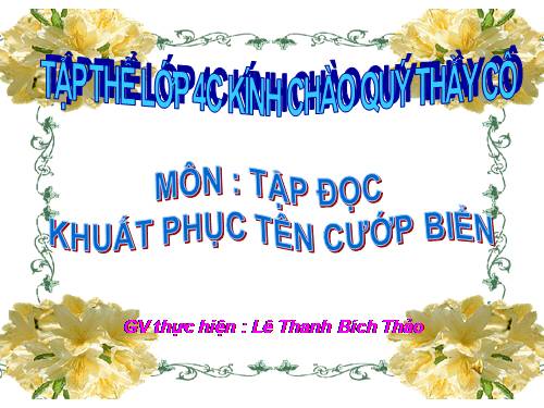 Tuần 25. Khuất phục tên cướp biển