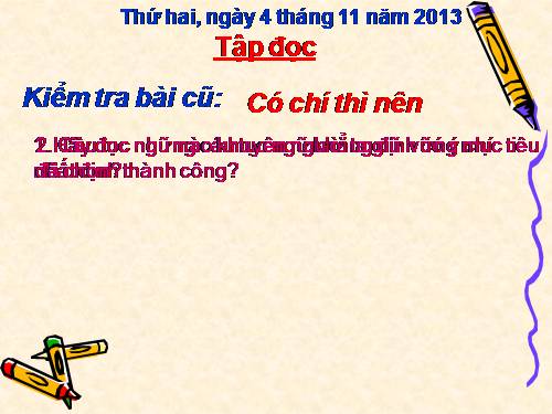 Tuần 11. Có chí thì nên