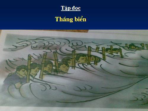 Tuần 26. Thắng biển