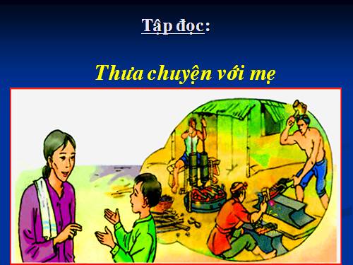 Tuần 9. Thưa chuyện với mẹ