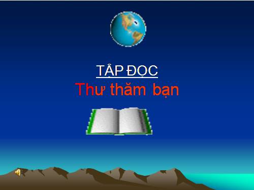 Tuần 3. Thư thăm bạn