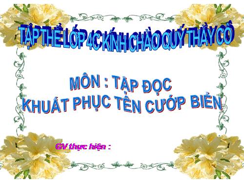 Tuần 25. Khuất phục tên cướp biển