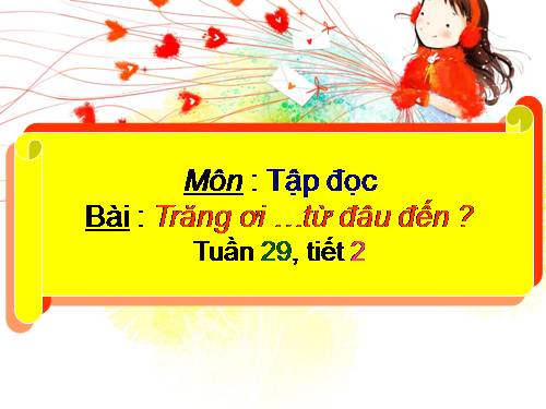 Tuần 29. Trăng ơi... từ đâu đến?