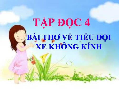 Tuần 25. Bài thơ về tiểu đội xe không kính