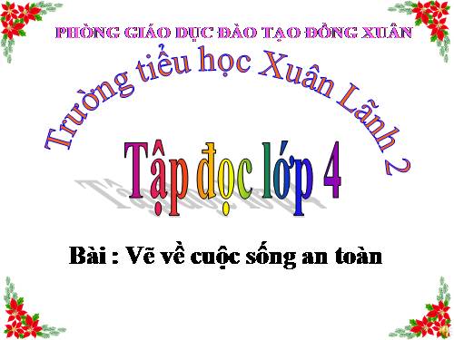 Tuần 24. Vẽ về cuộc sống an toàn