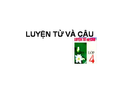 cach day luyen tu va cau lop 4