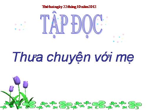 Tuần 9. Thưa chuyện với mẹ