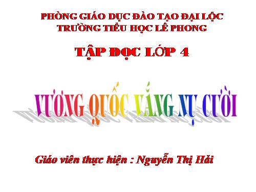 Tuần 32. Vương quốc vắng nụ cười