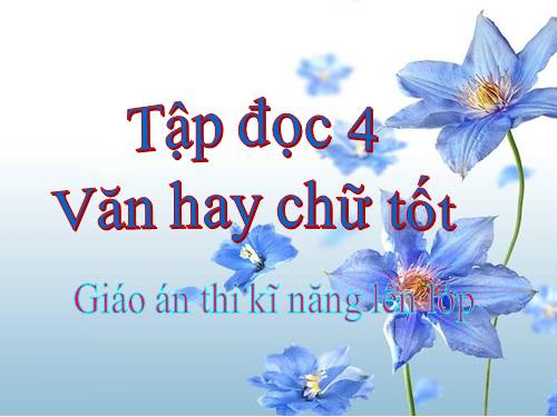 Tuần 13. Văn hay chữ tốt