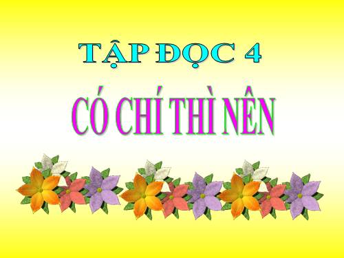 Tuần 11. Có chí thì nên