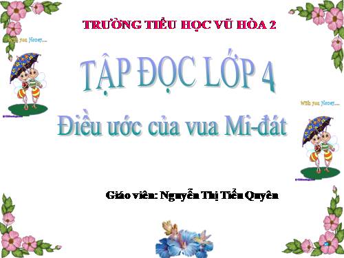 Tuần 9. Điều ước của vua Mi-đát