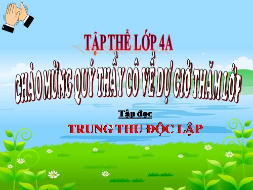 Tuần 7. Trung thu độc lập