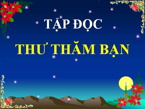 Tuần 3. Thư thăm bạn