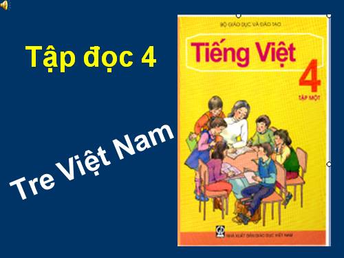 Tuần 4. Tre Việt Nam