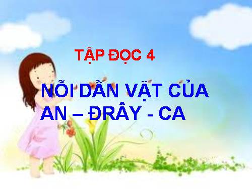 Tuần 6. Nỗi dằn vặt của An-đrây-ca