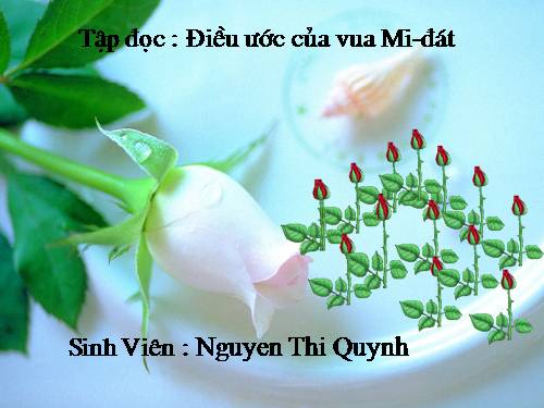 Tuần 9. Điều ước của vua Mi-đát