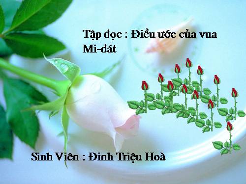 Tuần 9. Điều ước của vua Mi-đát