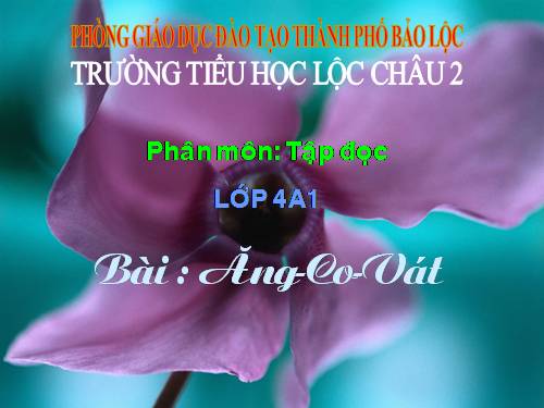 Tuần 31. Ăng-co Vát