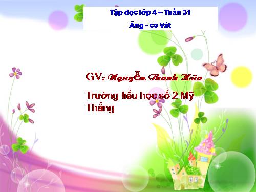 Tuần 31. Ăng-co Vát