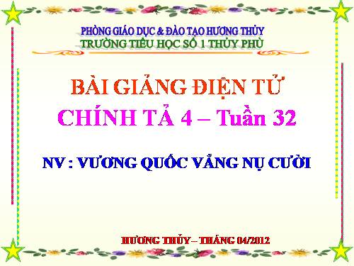 Tuần 33. Vương quốc vắng nụ cười (tiếp theo)