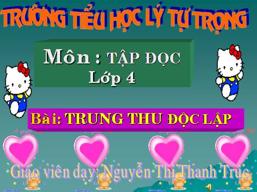 Tuần 7. Trung thu độc lập