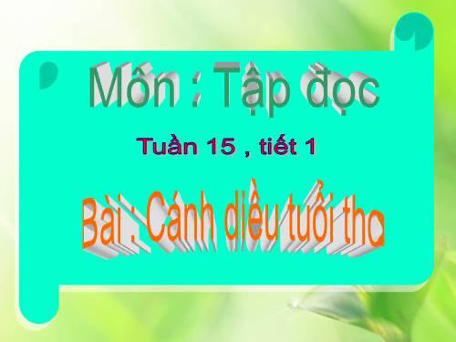 Tuần 15. Cánh diều tuổi thơ