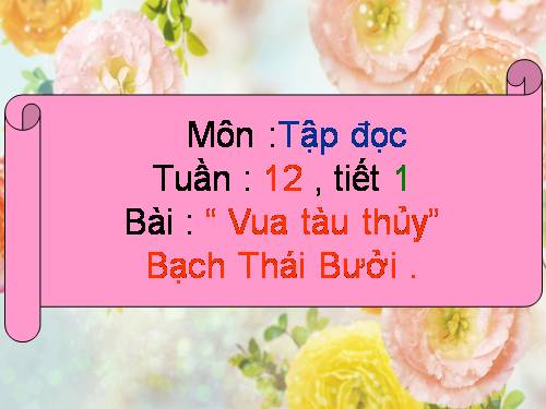 Tuần 12. Vua tàu thủy Bạch Thái Bưởi