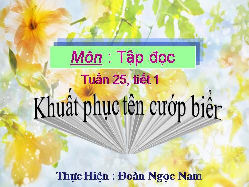 Tuần 25. Khuất phục tên cướp biển